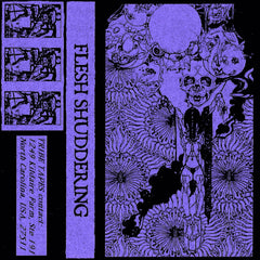 Flesh Shuddering // Hanging Fever Tape