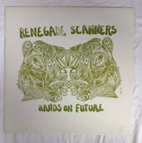 Renegade Scanners // Hands on Future LP