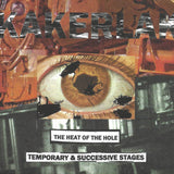 Kakerlak // The Heat Of The Hole / Temporary & Successive Stages CD