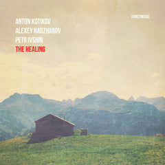 Anton Kotikov, Alexey Nadzharov, Petr Ivshin // The Healing CD