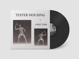 Tester Housing // Over You 12"