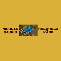 Nicolas Gaunin // Hulahula Kāne LP