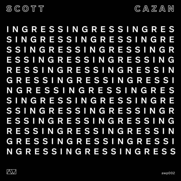 Scott Cazan // Ingress CD