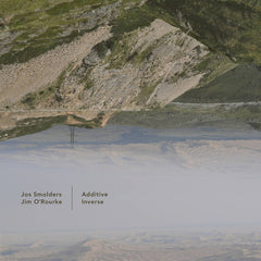 Jos Smolders & Jim O'Rourke // Additive Inverse CD