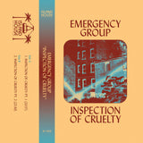 Emergency Group // Inspection Of Cruelty TAPE