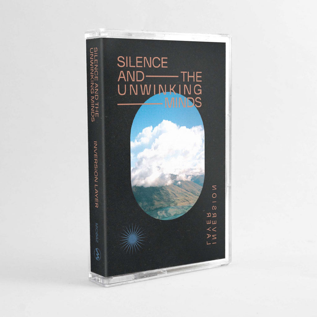 Silence & The Unwinking Minds // Inversion Layer TAPE – Tobira Records