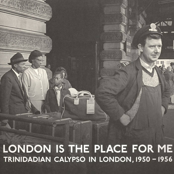 Various Artists // London Is The Place For Me (Trinidadian Calypso In London, 1950-1956) 2xLP