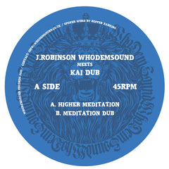 J. Robinson / Kai Dub // Higher Meditation 7''