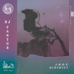 DJ Panthr // Jade District LP