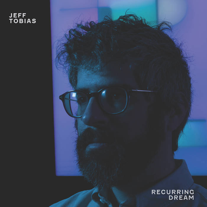 Jeff Tobias // Recurring Dream LP