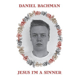 Daniel Bachman // Jesus I'm A Sinner LP