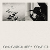 John Carroll Kirby // Conflict LP