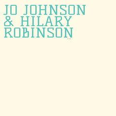 Jo Johnson & Hilary Robinson // Session One LP