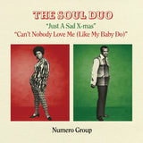 The Soul Duo // Just A Sad Xmas / Ain't Nobody Love Me (Like My Baby Do) 7" [COLOR]