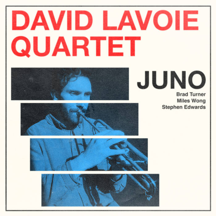 David Lavoie Quartet // Juno TAPE
