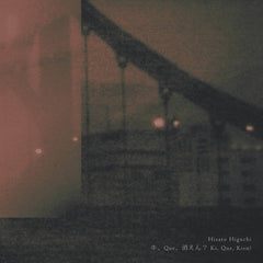 Hisato Higuchi // Ki, Que, Kien? CD