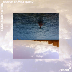 Lake Mary & the Ranch Family Band // Sun Dogs LP