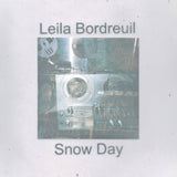 Leila Bordreuil // Snow Day 7" [LATHE CUT]
