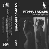Utopia Brigade // Letters of Affection TAPE