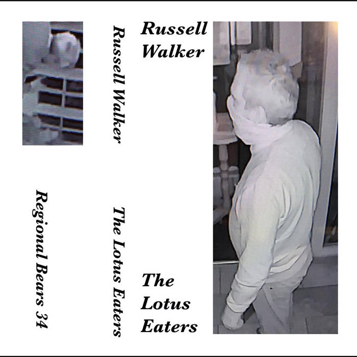 Russell Walker // The Lotus Eaters TAPE