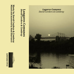 David Cordero & Combray // Lugares Comunes TAPE