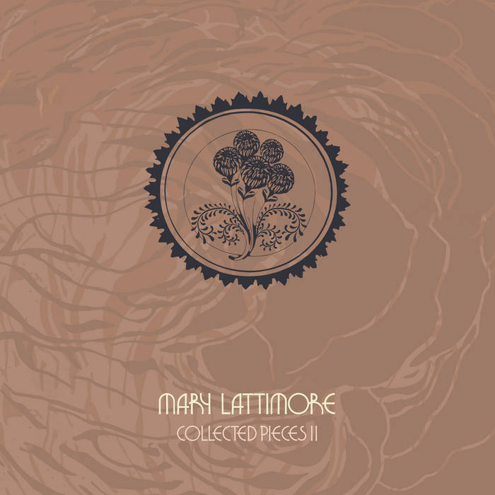 Mary Lattimore // Collected Pieces 2015-2020 2xLP
