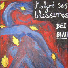 Julie Felding // Malgré Ses Blessures Bei Blau TAPE
