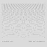 Southfacing // Make Way For The Young 2xCD