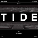Erik Carlson & TJ Borden // Erik Carlson & TJ Borden Present Tide by Matt Sargent LP