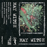 May Witch // May Witch TAPE