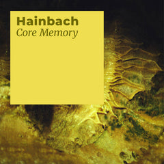 Hainbach // Core Memory TAPE