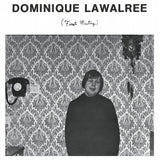 Dominique Lawalree // First Meeting LP