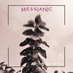 Indian Weapons // Messianic TAPE