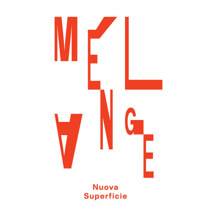 Nuova Superficie // Mélange TAPE