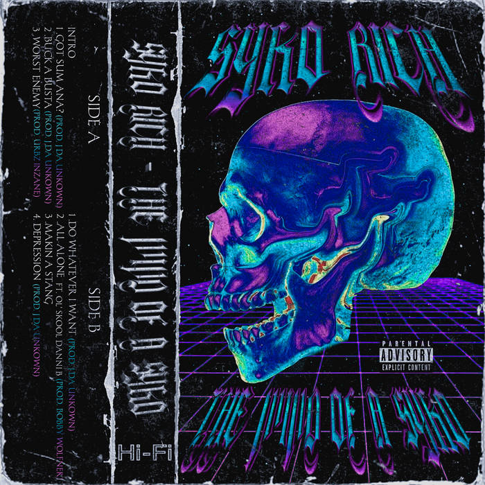Syko Rich // The Mind Of A Syko TAPE