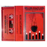 Million Brazilians // New Ideas In Psychic Music - Volume III: Secret Suffumigations TAPE