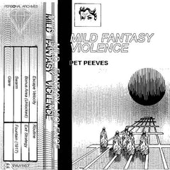 Pet Peeves //  Mild Fantasy Violence TAPE