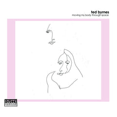 Ted Byrnes // Moving My Body Through Space CD