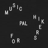 PAL // Music For Hikers LP