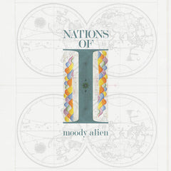 Moody Alien // Nations of I LP