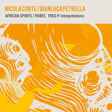 Nicola Conte & Gianluca Petrella // African Spirits/Tribes - Fred P Interpretations 12"