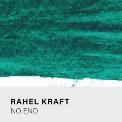 Rahel Kraft // No End TAPE