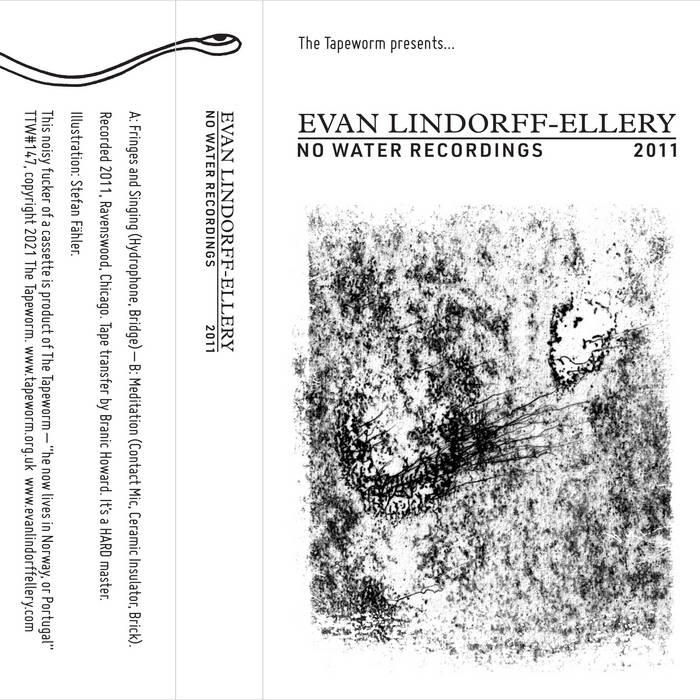 Evan Lindorff-Ellery // No Water Recordings 2011 TAPE