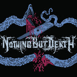 Nothing But Death // Nothing But Death LP
