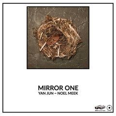 Yan Jun, Noel Meek // Mirror One TAPE
