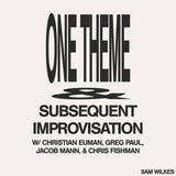 Sam Wilkes // One Theme & Subsequent Improvisation TAPE