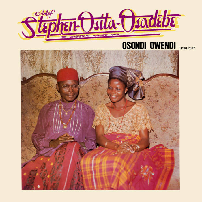 Chief Stephen Osita Osadebe // Osondi Owendi LP