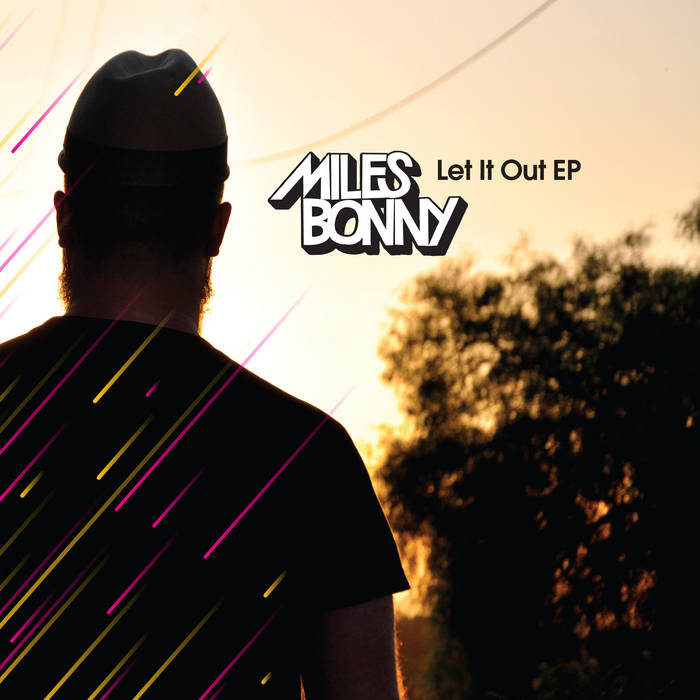 Miles Bonny // Let It Out EP 12"