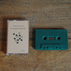 Dominique Vaccaro // Overlapped Memories Tape