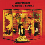 After Dinner // Paradise of Replica LP